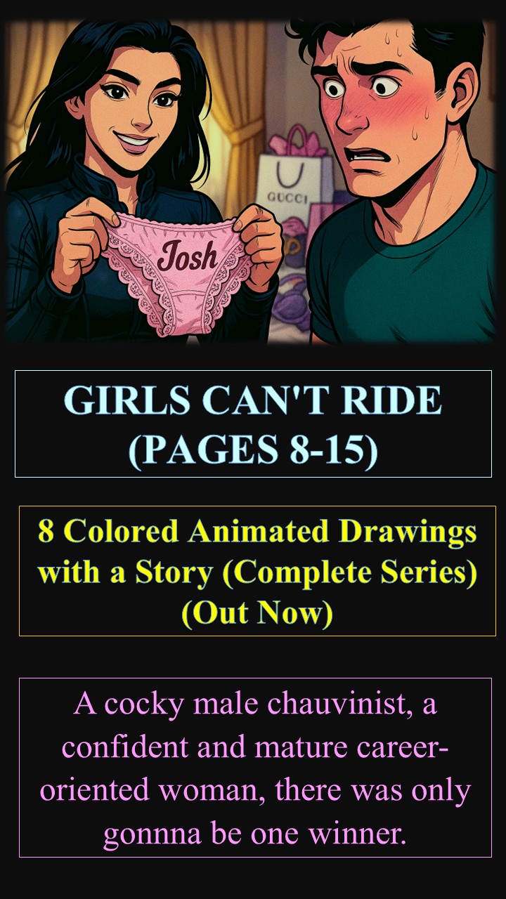 GIRLS CANT RIDE (PAGES 8-15)