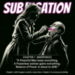 SUBJUGATION (CHAPTER 1) OUT NOW!!